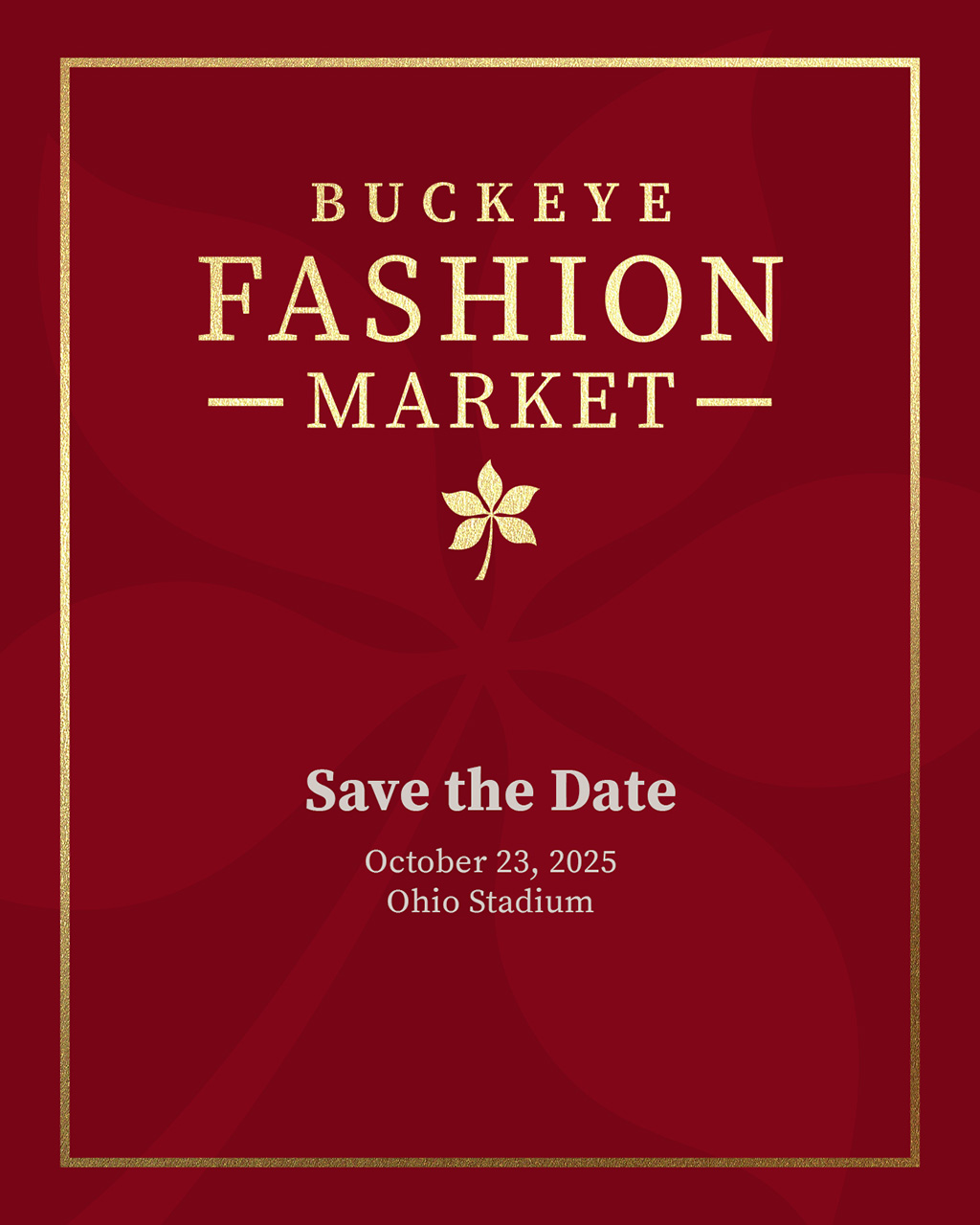 Buckeye Fashion Market: Save the Date October 23, 2025 at Ohio Stadium
